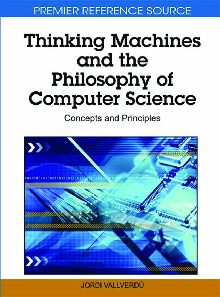 Thinking Machines and the Philosophy of Computer Science – Concepts and Principles PDF