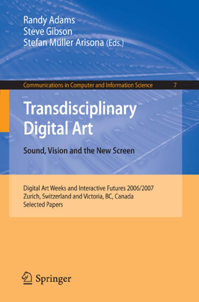 Transdisciplinary Digital Art – Sound, Vision and the New Screen PDF