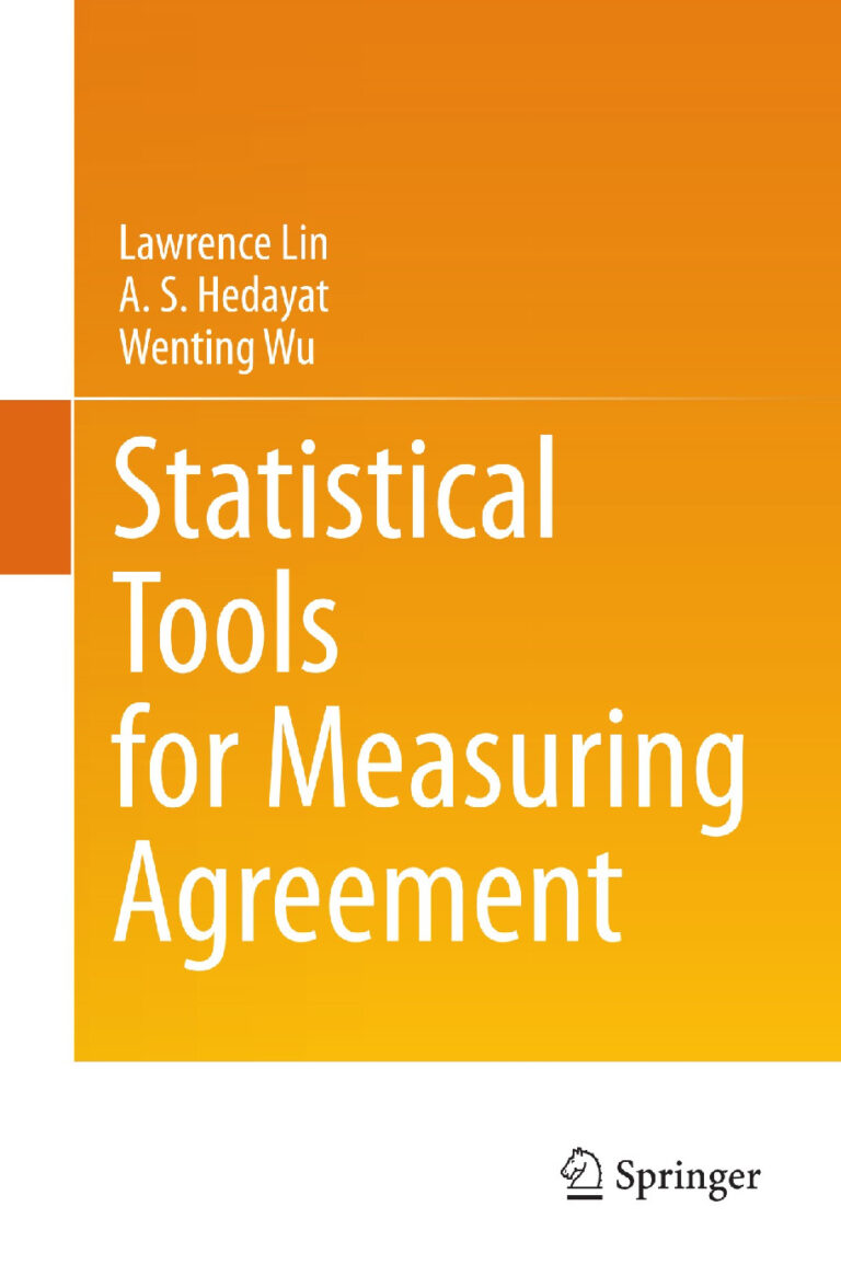 Statistical Tools for Measuring Agreement PDF – Lawrence Lin, A.S. Hedayat, Wenting Wu (Springer)