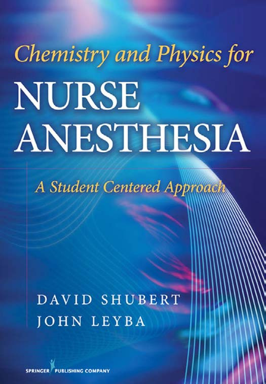 Chemistry and Physics for Nurse Anesthesia | Shubert & Leyba