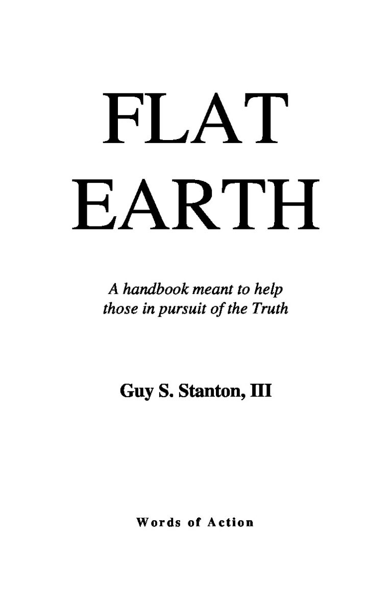 Flat Earth: Evidence To Consider If You Dare To