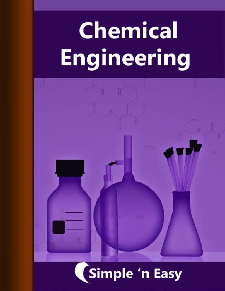 Chemical Engineering, Simple N Easy