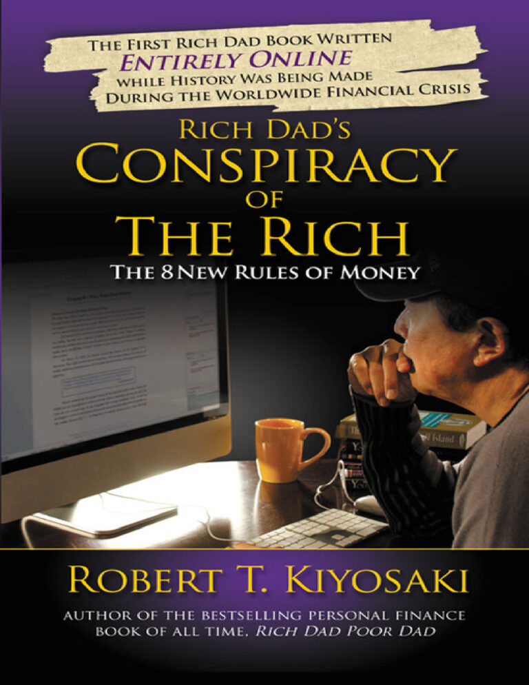 Rich Dad’s Conspiracy of The Rich: The 8 New Rules of Money