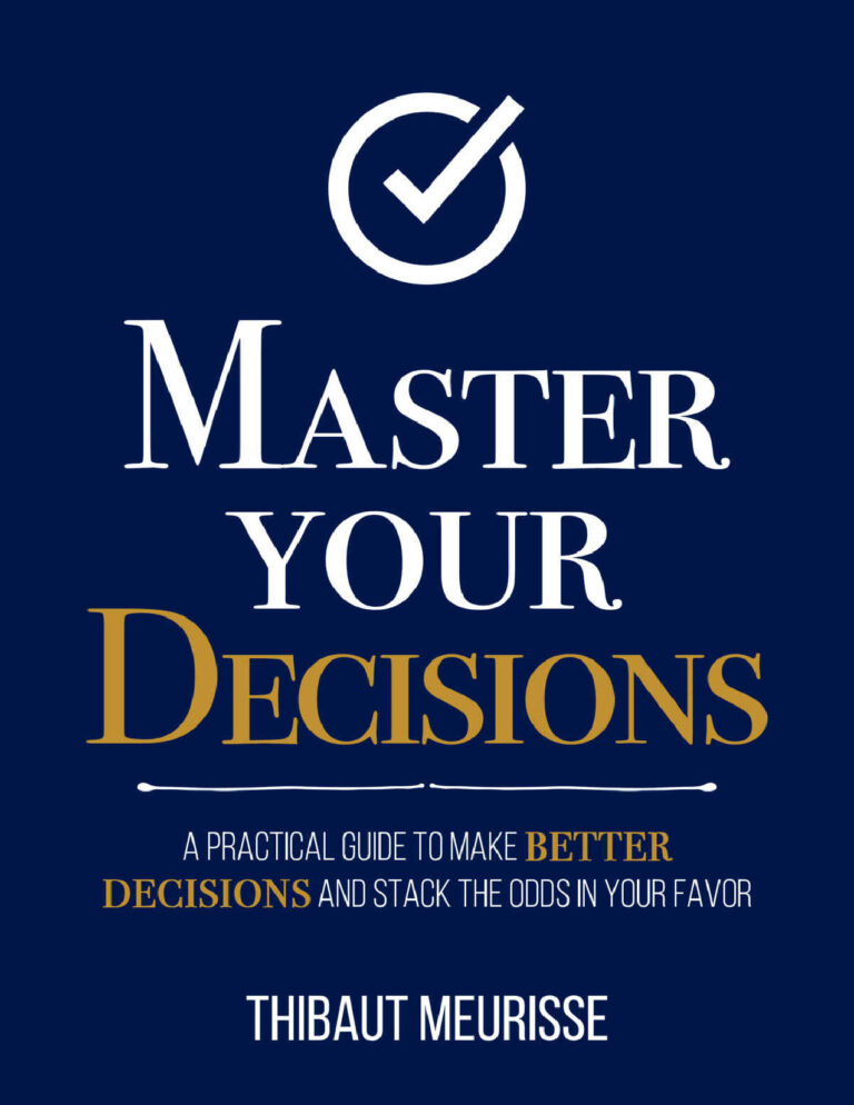 Master Your Decisions (Thibaut Meurisse)